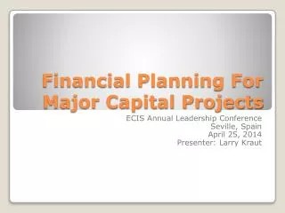 Financial Planning For Major Capital Projects