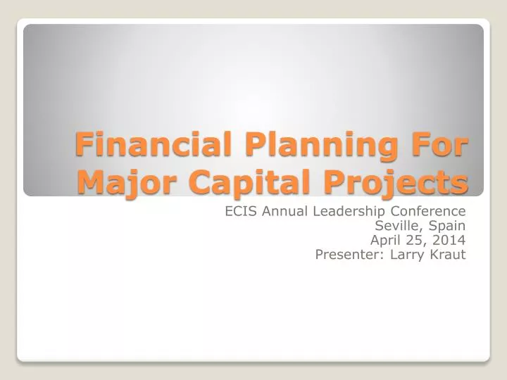 financial planning for major capital projects