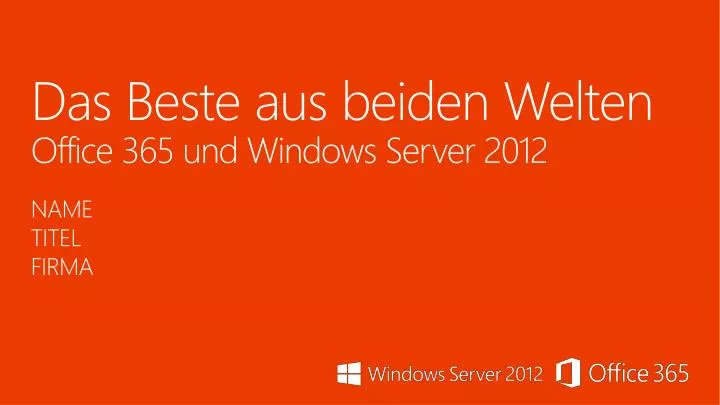 das beste aus beiden welten office 365 und windows server 2012