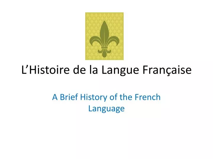 l histoire de la langue fran aise