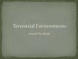 Terrestrial Environments