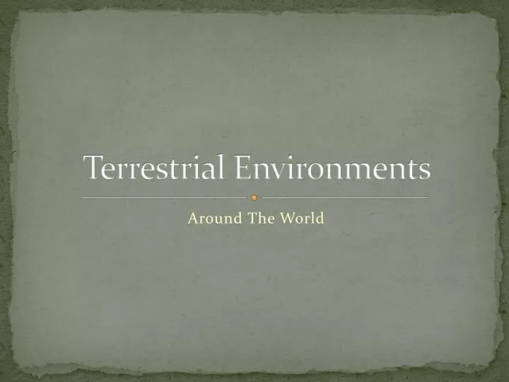 terrestrial environments