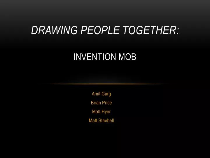 drawing people together invention mob