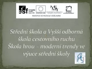 st edn kola a vy odborn kola cestovn ho ruchu kola hrou modern trendy ve v uce st edn koly