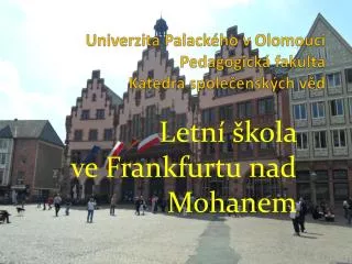 Univerzita Palackého v Olomouci Pedagogická fakulta Katedra společenských věd
