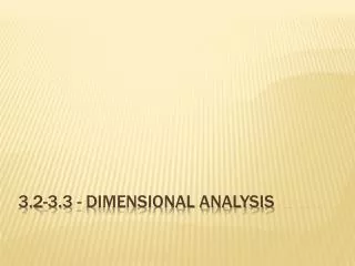 3.2-3.3 - Dimensional Analysis