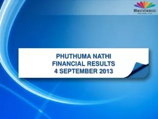 PHUTHUMA NATHI FINANCIAL RESULTS 4 SEPTEMBER 2013