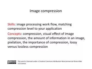 S kills : image processing work flow, matching compression level to your application