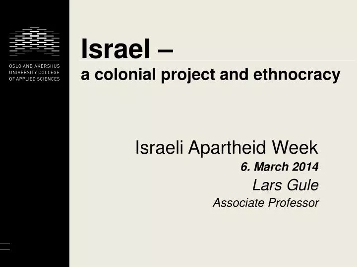 israel a colonial project and ethnocracy