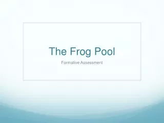 The Frog Pool