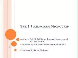 The 1.7 Kilogram Microchip