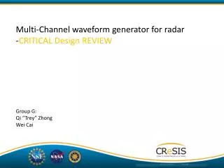 Multi-Channel waveform generator for radar - CRITICAL Design REVIEW