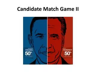 Candidate Match Game II