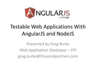 Testable Web Applications With AngularJS and NodeJS