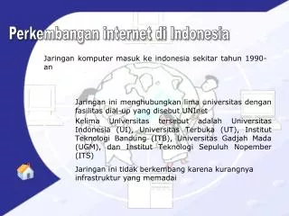 J aringan komputer masuk ke indonesia sekitar tahun 1990-an