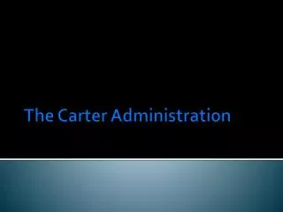 The Carter Administration