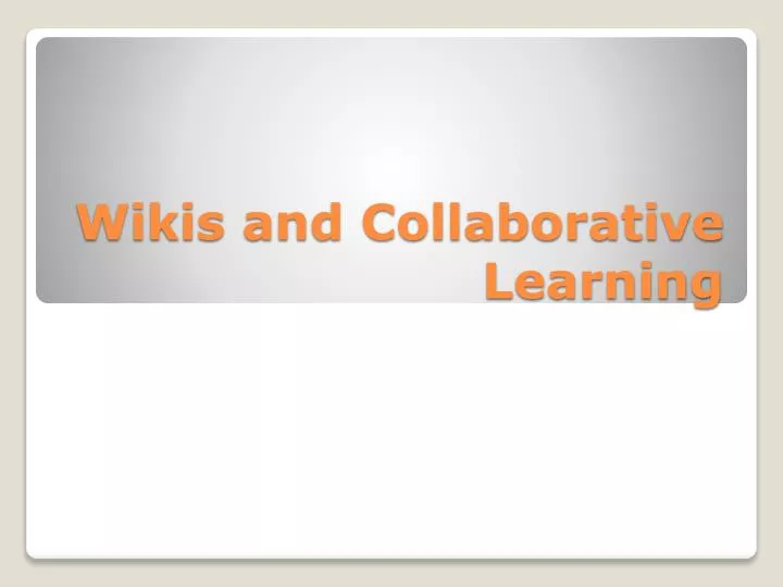 wikis and collaborative learning