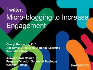 Twitter: Micro-blogging to Increase Engagement