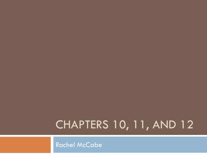 chapters 10 11 and 12