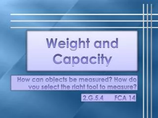 Weight and Capacity