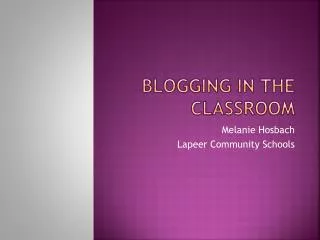 Blogging in the classroom