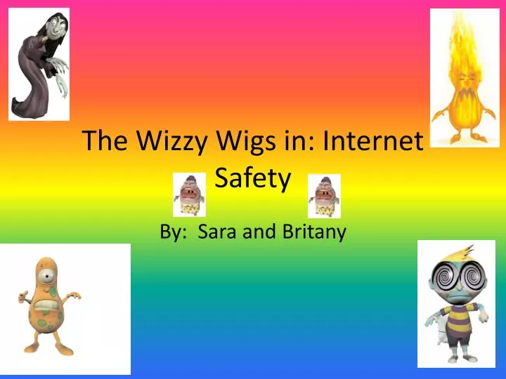 the wizzy wigs in internet safety