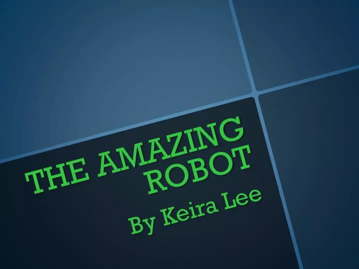 the amazing robot