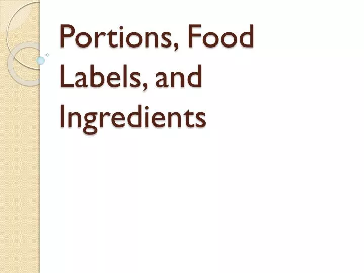 portions food labels and ingredients
