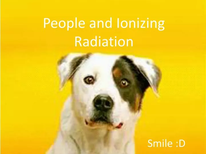 people and ionizing radiation