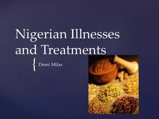 Nigerian Illnesses and Treatments
