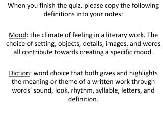 When you finish the quiz, please copy the following definitions into your notes: