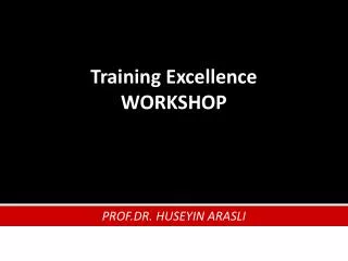 Training Excellence WORKSHOP