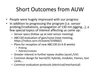Short Outcomes from AUW