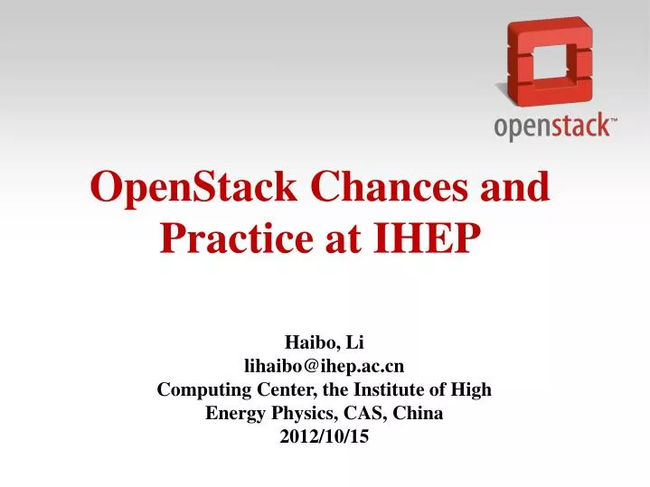 openstack chances and practice at ihep