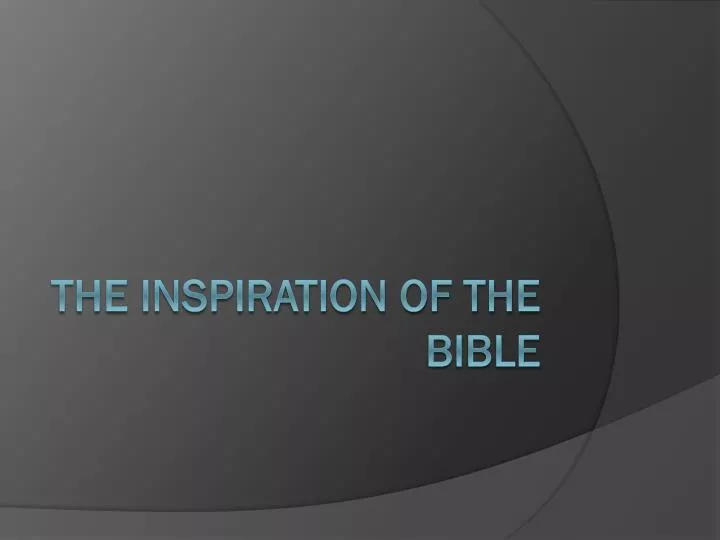 the inspiration of the bible