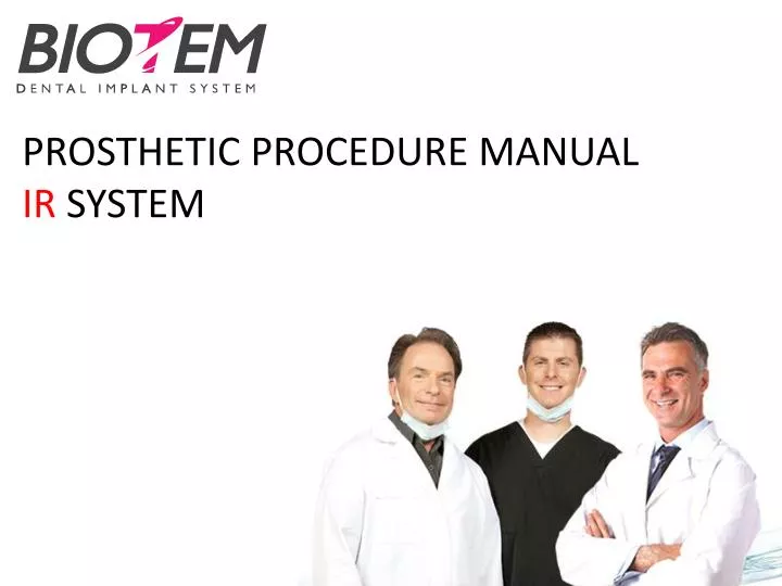prosthetic procedure manual ir system