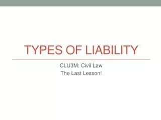 Types of Liability