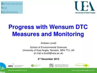 Progress with Wensum DTC Measures and Monitoring