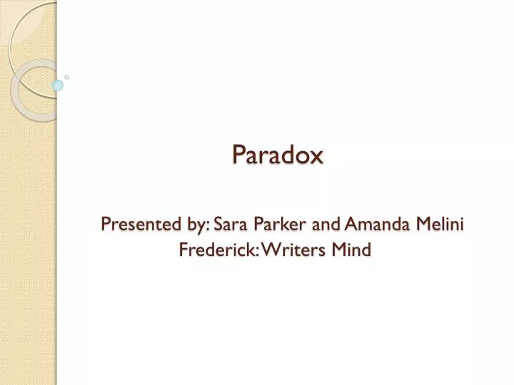 paradox presented by sara parker and amanda melini frederick writers mind
