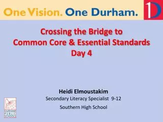 Crossing the Bridge to Common Core &amp; Essential Standards Day 4