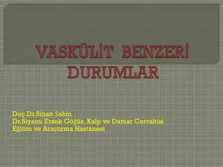 vask l t benzer durumlar