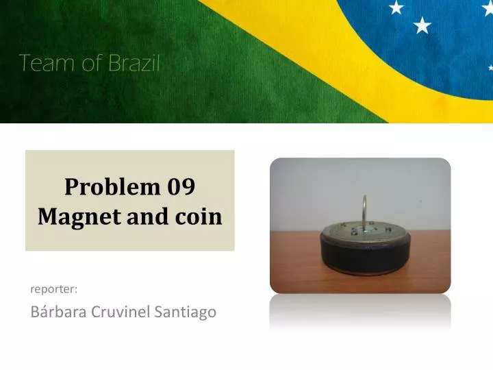 problem 09 magnet and coin