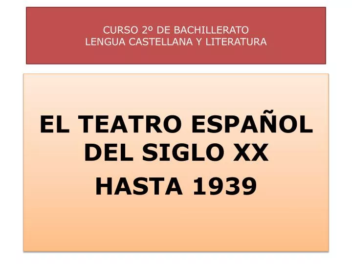 curso 2 de bachillerato lengua castellana y literatura