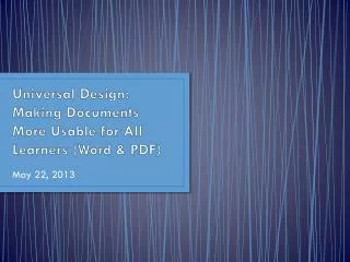 Universal Design: Making Documents More Usable for All Learners (Word &amp; PDF)