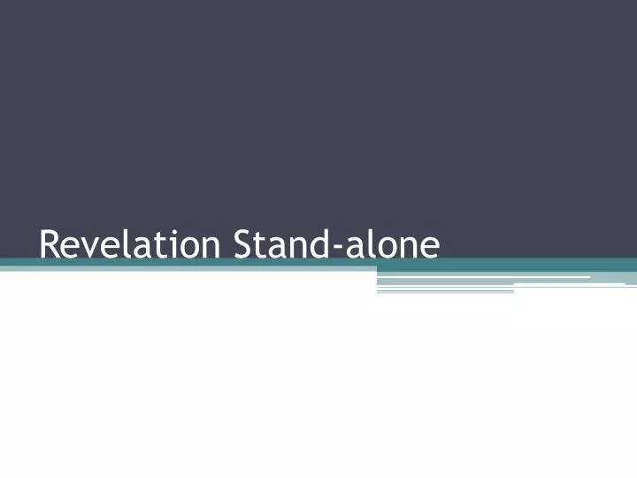 revelation stand alone