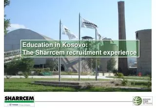 Education in Kosovo: The Sharrcem recruitment experience