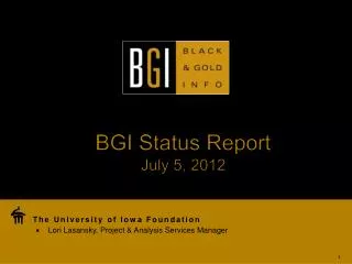 BGI Status Report July 5, 2012