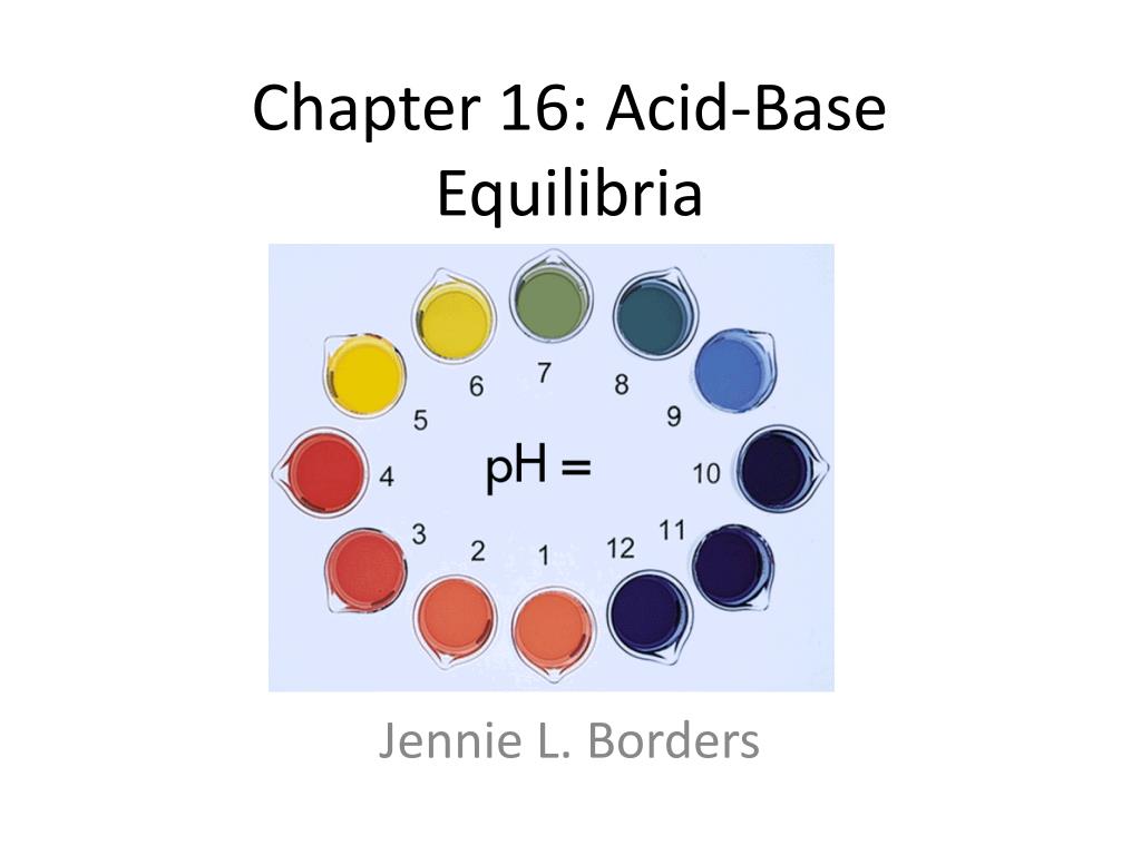 PPT - Chapter 16: Acid-Base Equilibria PowerPoint Presentation, free ...