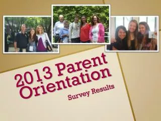 2013 Parent Orientation