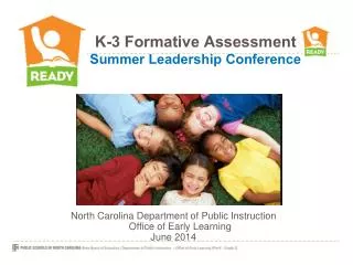 K-3 Formative Assessment Summer Leadership Conference